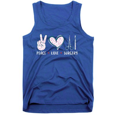 Peace Love Surgery Surgical Tech Surgeon Funny Gift Cool Gift Tank Top