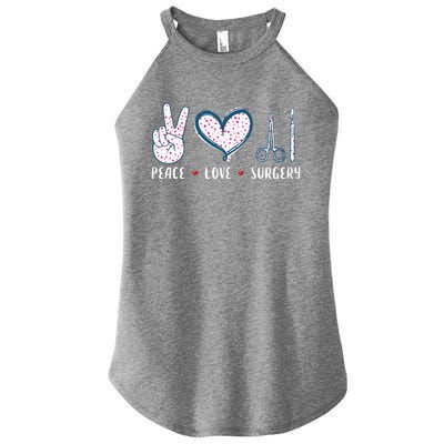 Peace Love Surgery Surgical Tech Surgeon Funny Gift Cool Gift Women's Perfect Tri Rocker Tank