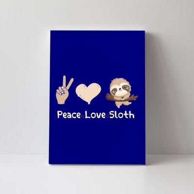 Peace Love Sloths Funny Sloth Great Gift Canvas