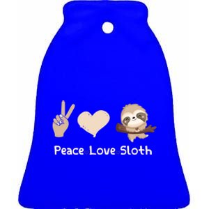 Peace Love Sloths Funny Sloth Great Gift Ceramic Bell Ornament