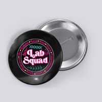 Pink Lab Squad Lab Scientist Microbiologist Button