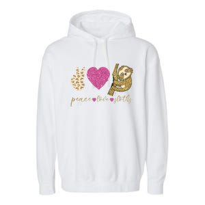 Peace Love Sloths Funny Sloths Lovely Gift Garment-Dyed Fleece Hoodie