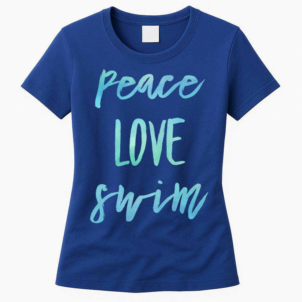 Peace Love Swim Funny Gift Swimmer Gift For Teen Womens T-Shirt