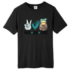 Peace Love Sloths Funny Sloths Lover Pet Lover Cute Mom Tee Gift Tall Fusion ChromaSoft Performance T-Shirt