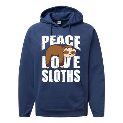 Peace Love Sloths Gift Sloth Gift Performance Fleece Hoodie