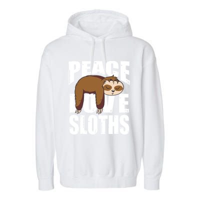 Peace Love Sloths Gift Sloth Gift Garment-Dyed Fleece Hoodie