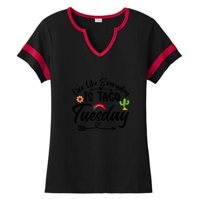 Live Like Everyday Is Taco Cute Taco Tuesday Mexican Food Lovers Ladies Halftime Notch Neck Tee