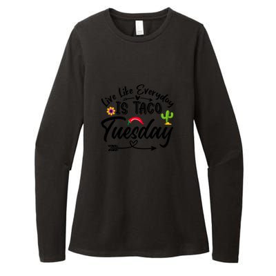 Live Like Everyday Is Taco Cute Taco Tuesday Mexican Food Lovers Womens CVC Long Sleeve Shirt