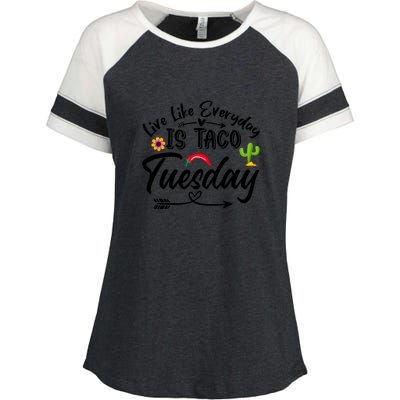 Live Like Everyday Is Taco Cute Taco Tuesday Mexican Food Lovers Enza Ladies Jersey Colorblock Tee