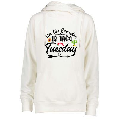 Live Like Everyday Is Taco Cute Taco Tuesday Mexican Food Lovers Womens Funnel Neck Pullover Hood