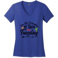 Live Like Everyday Is Taco Cute Taco Tuesday Mexican Food Lovers Women's V-Neck T-Shirt