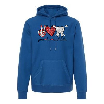 Peace Love Teeth Assist Doctor Funny Dental Assistant Gift Premium Hoodie