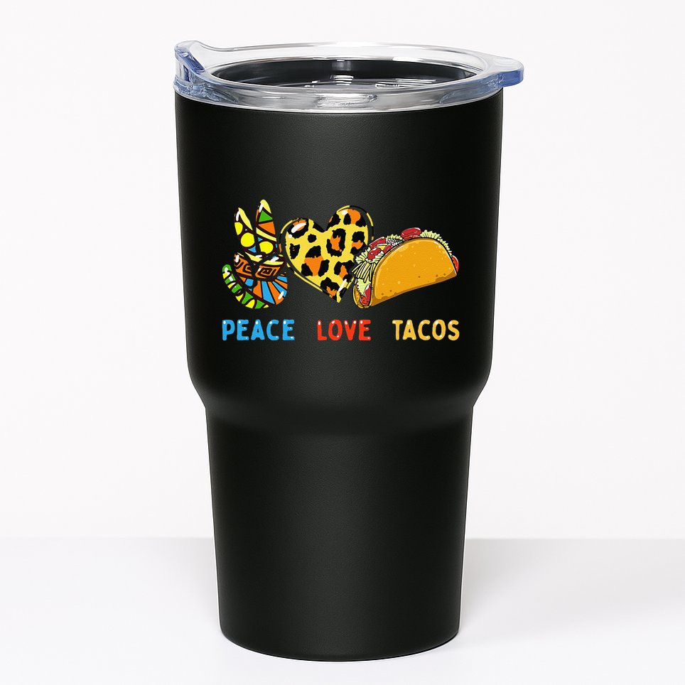 Peace Love Tacos Cute Taco Tuesday Mexican Food Lovers Tumbler