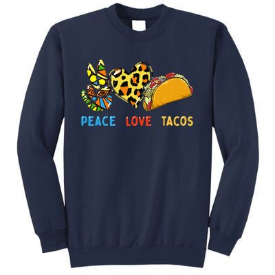 Peace Love Tacos Cute Taco Tuesday Mexican Food Lovers Sweatshirt