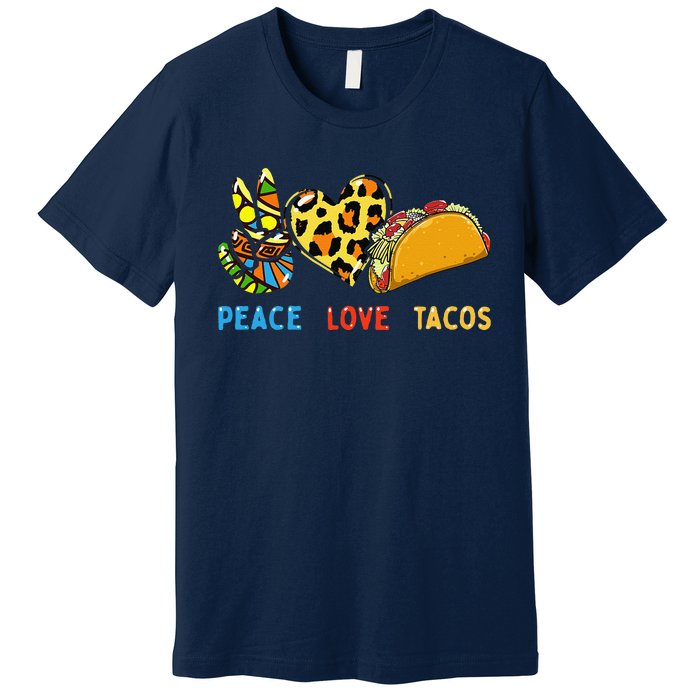 Peace Love Tacos Cute Taco Tuesday Mexican Food Lovers Premium T-Shirt