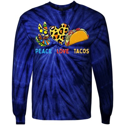 Peace Love Tacos Cute Taco Tuesday Mexican Food Lovers Tie-Dye Long Sleeve Shirt