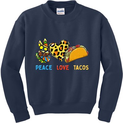 Peace Love Tacos Cute Taco Tuesday Mexican Food Lovers Kids Sweatshirt