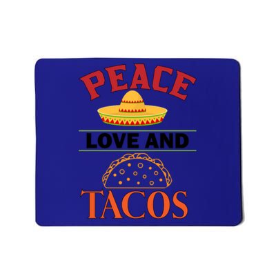 Peace Love Tacos Cute Taco Tuesday Mexican Food Lovers Mousepad