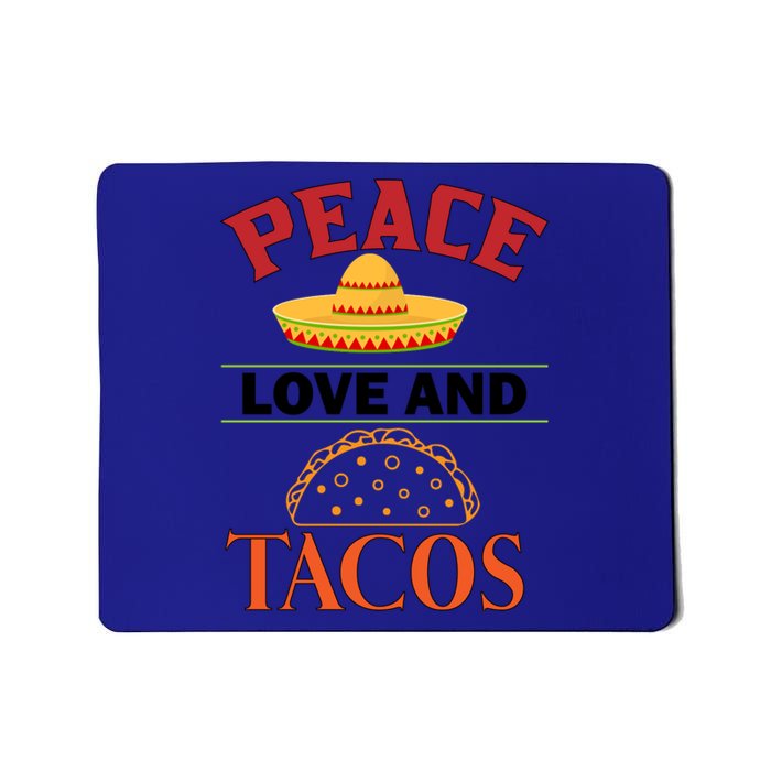 Peace Love Tacos Cute Taco Tuesday Mexican Food Lovers Mousepad