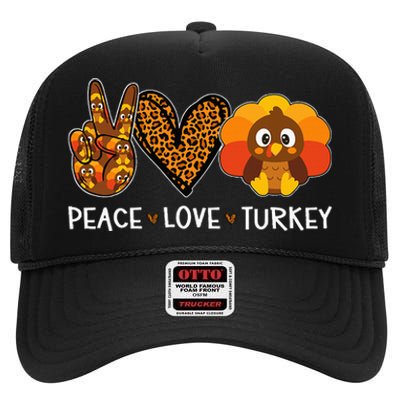 Peace Love Turkey Little Pilgrim Gift Thanksgiving High Crown Mesh Back Trucker Hat