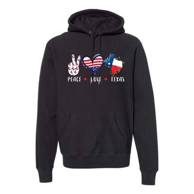 Peace Love Texas Flag Grown Souvenirs Premium Hoodie