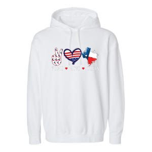 Peace Love Texas Flag Grown Souvenirs Garment-Dyed Fleece Hoodie