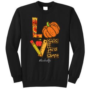 Pumpkin Love Teacher Life Thanksgiving Fall  Sweatshirt