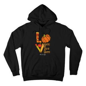 Pumpkin Love Teacher Life Thanksgiving Fall  Tall Hoodie