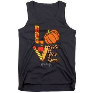 Pumpkin Love Teacher Life Thanksgiving Fall  Tank Top