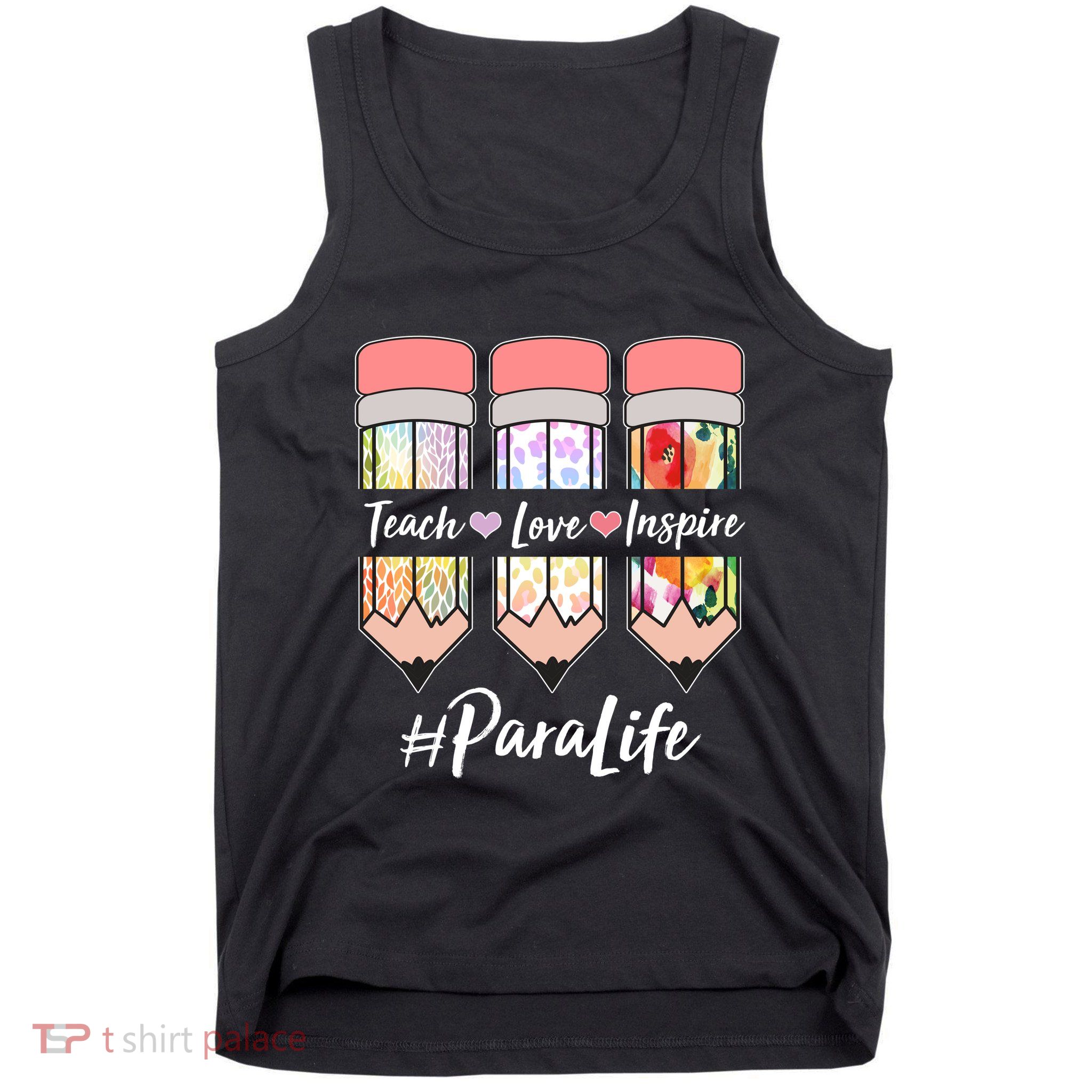 #Para Life Teach Love Inspire Cute Colorful Pencils Tank Top