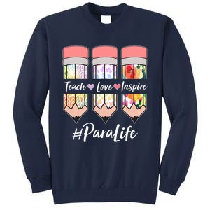 #Para Life Teach Love Inspire Cute Colorful Pencils Tall Sweatshirt