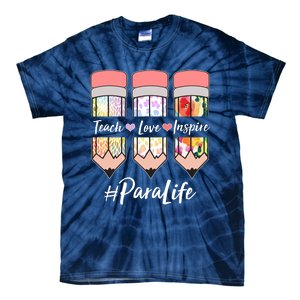 #Para Life Teach Love Inspire Cute Colorful Pencils Tie-Dye T-Shirt