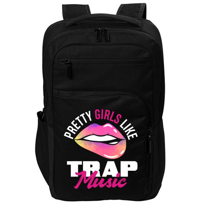 Pretty Like Trap Music Funny Hiphop Impact Tech Backpack