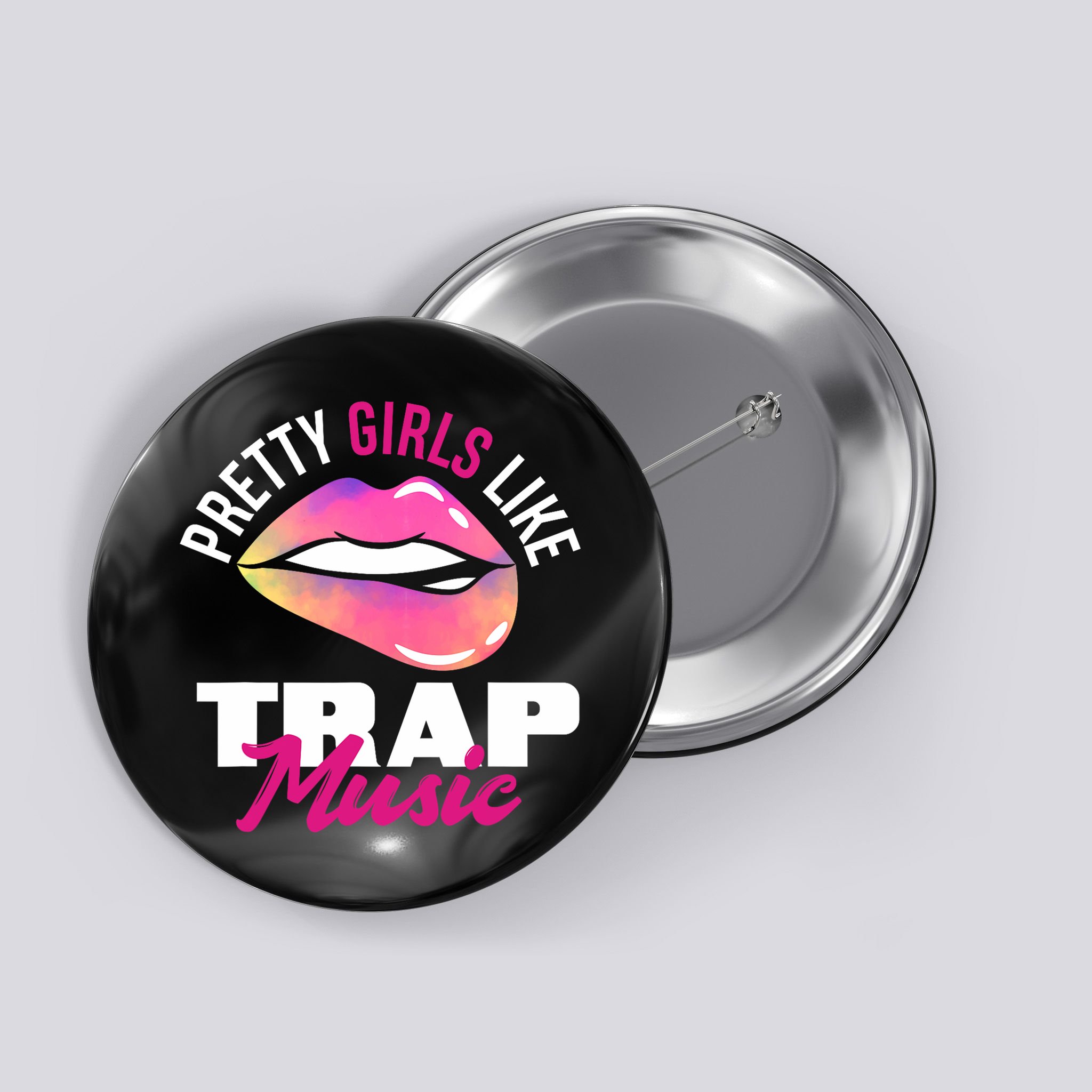 Pretty Like Trap Music Funny Hiphop Button