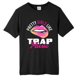 Pretty Like Trap Music Funny Hiphop Tall Fusion ChromaSoft Performance T-Shirt