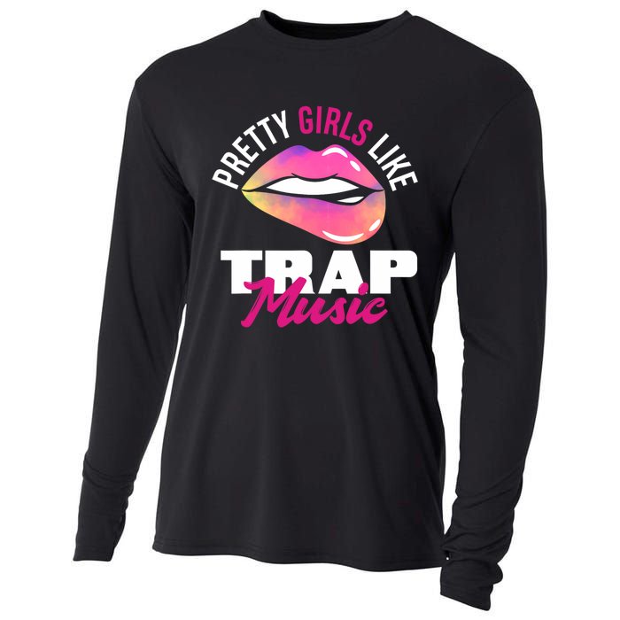 Pretty Like Trap Music Funny Hiphop Cooling Performance Long Sleeve Crew