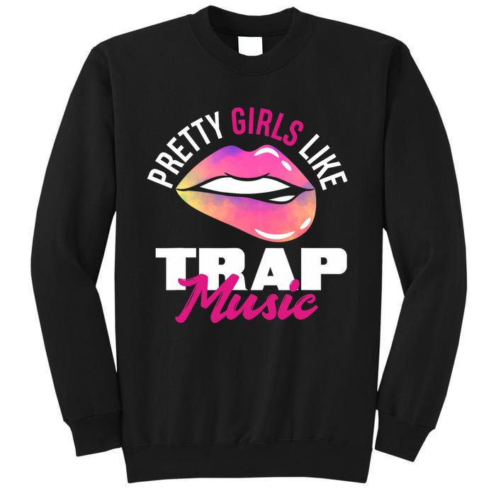 Pretty Like Trap Music Funny Hiphop Tall Sweatshirt