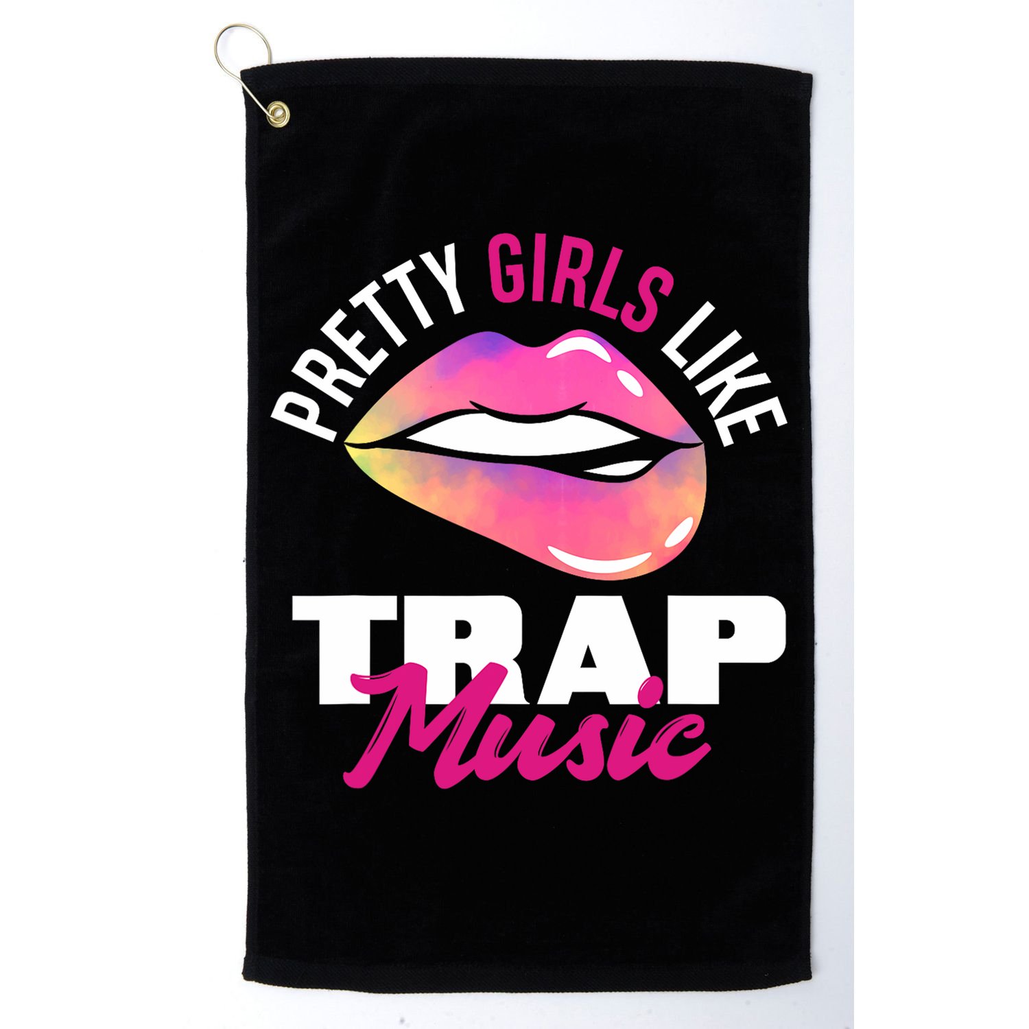 Pretty Like Trap Music Funny Hiphop Golf Towel