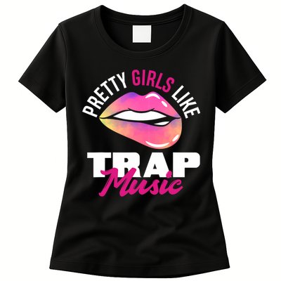 Pretty Like Trap Music Funny Hiphop Womens T-Shirt