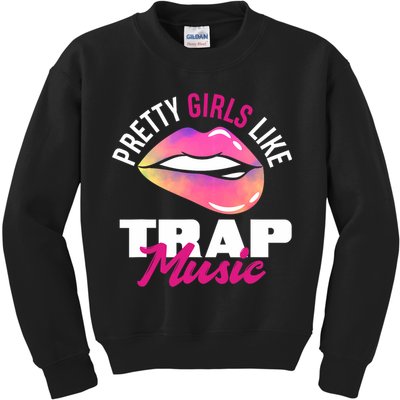 Pretty Like Trap Music Funny Hiphop Kids Sweatshirt