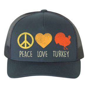 Peace Love Turkey Funny Thanksgiving Day Hippie Hippy Gift Yupoong Adult 5-Panel Trucker Hat