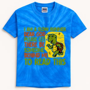 Please Let There Be Someone Behind Me To Read This Meaningful Gift Kids Tie-Dye T-Shirt