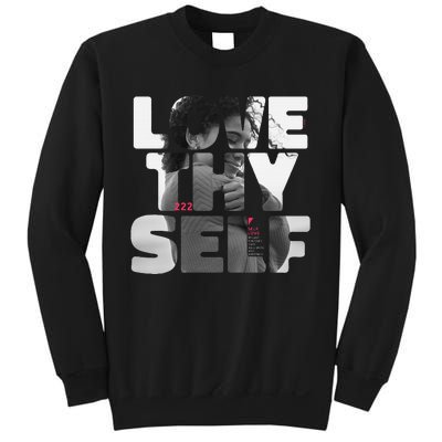 Positive Love Thy Self to promote SelfCare  Sweatshirt