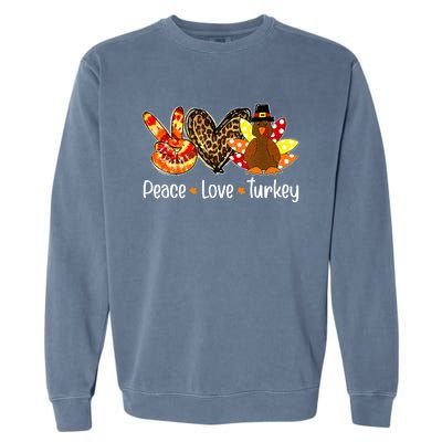 Peace Love Turkey Pumpkin Gobble Turkey Thanksgiving Garment-Dyed Sweatshirt