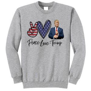 Peace Love Trump Funny Trump Girl Tall Sweatshirt