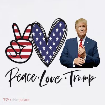 Peace Love Trump Funny Trump Girl T-Shirt