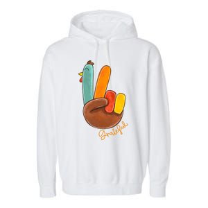 Peace Love Turkey Grateful Turkey Hand Sign Thanksgiving Cool Gift Garment-Dyed Fleece Hoodie