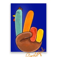 Peace Love Turkey Grateful Turkey Hand Sign Thanksgiving Cool Gift Poster