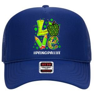 Principal Life Teacher Lover St Patricks Day School Gift High Crown Mesh Back Trucker Hat