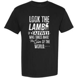 Passover Look the Lamb of Yahweh Yeshua Messianic Hebrew Garment-Dyed Heavyweight T-Shirt